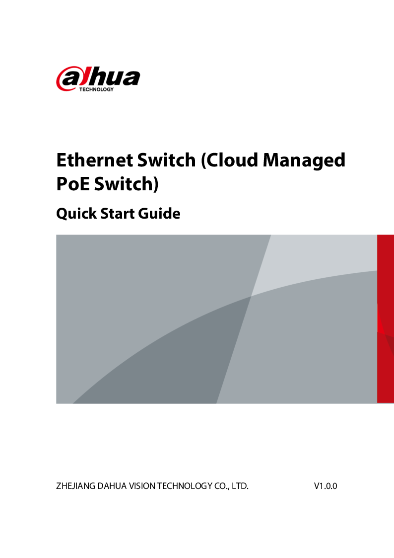 

Dahua Cloud Managed PoE Switch Quick Start Guide V1.0.0

